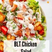 a bowl of BLT Chicken Salad